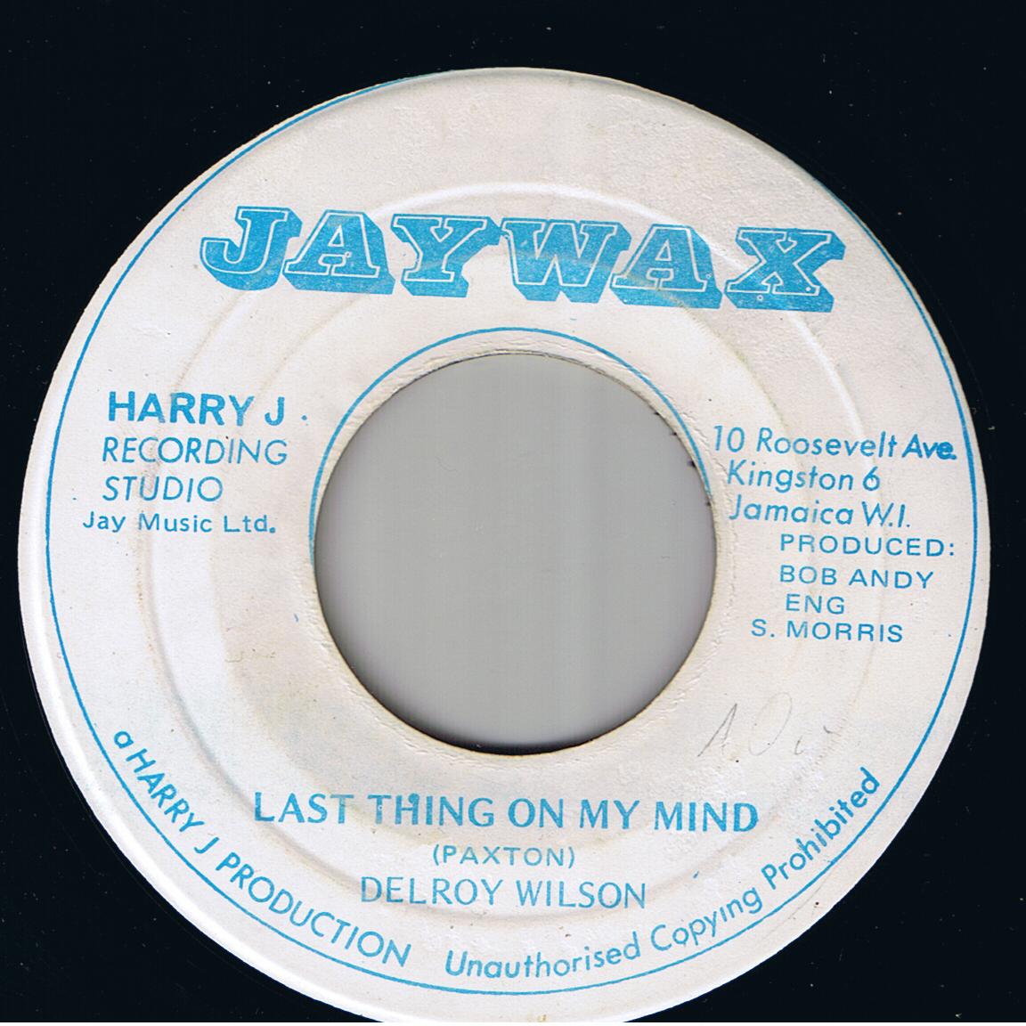 Delroy Wilson - Last Thing On My Mind / Part2 (7")