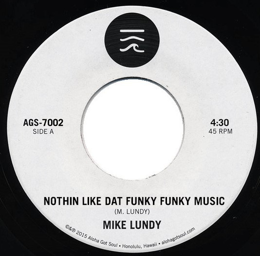 Mike Lundy - Nothing Like Dat Funky Funky Music / Round And Around (7")