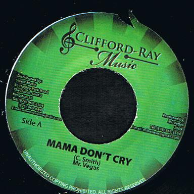 Mr. Vegas - Mama Don't Cry (7")