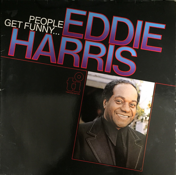 Eddie Harris – People Get Funny... (LP)    