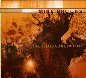 Mike Brooks - The Earth Is The Fullness (CD)