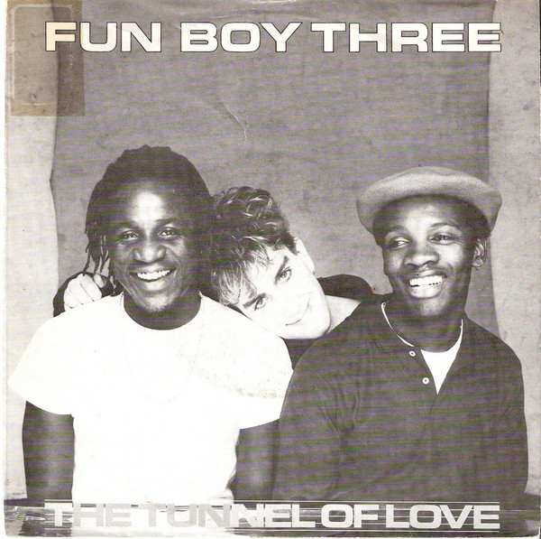 Fun Boy Three - The Tunnel Of Love / The Lunacy Legacy (7")