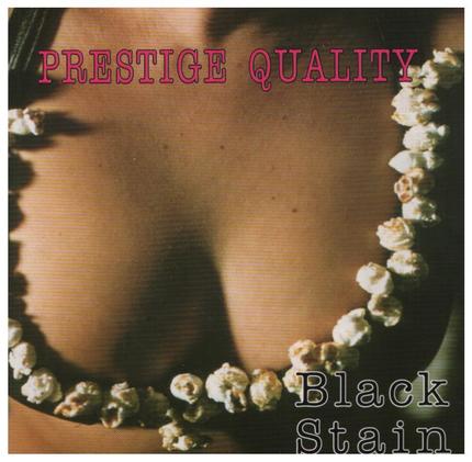 Black Stain - Prestige Quality (CD)