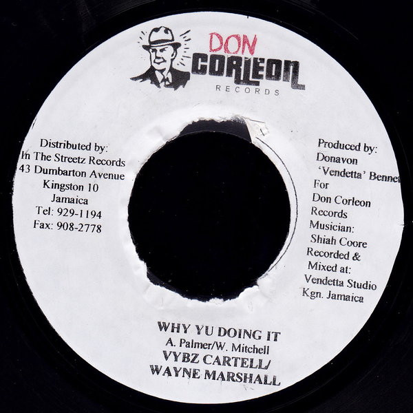 Vybz Kartel / Wayne Marshall – Why Yu Doing It (7")