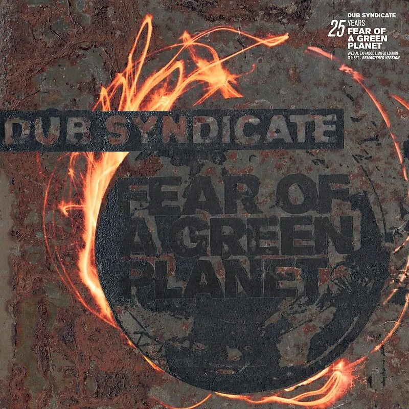 Dub Syndicate -  Fear Of A Green Planet (25th Anniv. Expanded Edition) (CD)