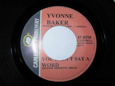 Yvonne Baker - You Didn't Say A Word / Dee Dee Sharp - What Kind Of Lady (7")