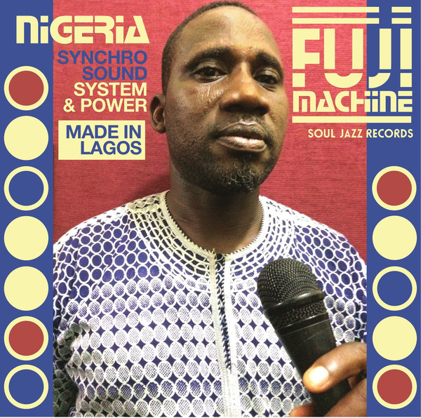 Nigeria Fuji Machine - Synchro Sound System & Power (LP)