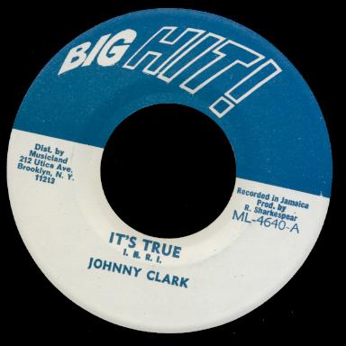 Johnny Clarke - It's True (Original 7")