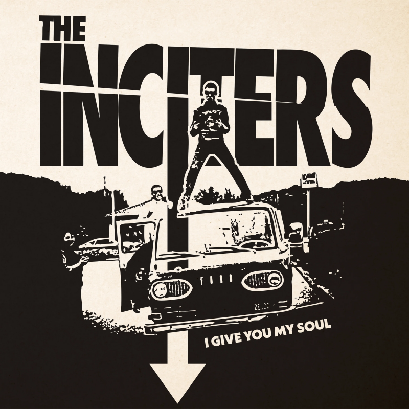 The Inciters – I Give You My Soul (LP)