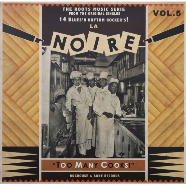 VA - La Noire Vol 5 'Too Many Cooks' (LP)