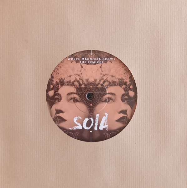 Soia – Where Magnolia Grows The Remixes  (7")   