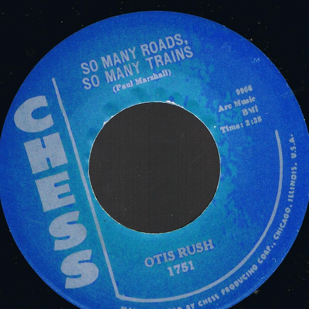 Otis Rush - So Many Roads, So Many Trains / I'm Satisfied (7")