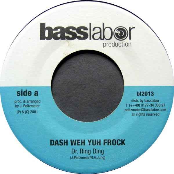 Dr. Ring Ding / Bruce Barron – Dash Weh Yuh Frock / Die Ganze Stadt (7")            