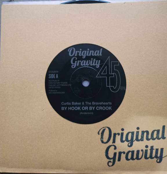 Curtis Baker & The Bravehearts / Floyd James & The GTs – By Hook Or By Crook / The Switchback (7") 