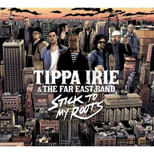 Tippa Irie & The Far East Band - Stick To My Roots (CD)