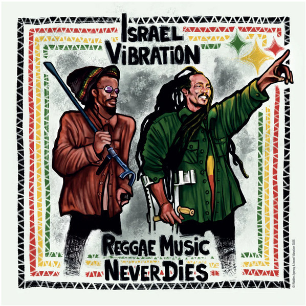Israel Vibration – Reggae Music Never Dies (LP) 