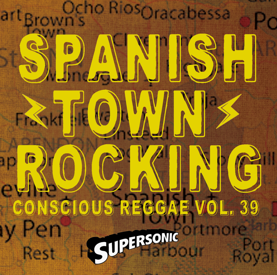 VA - Supersonic Presents Conscious Reggae Vol.39 Spanish Town Rocking (CD)