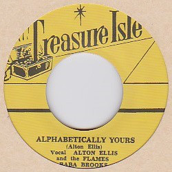 Alton Ellis & The Flames - Alphabetically Yours / Baba Brooks Band - Alcatraz (7")