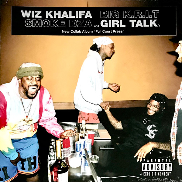 Wiz Khalifa, Big K.R.I.T., Smoke DZA, Girl Talk – Full Court Press (LP)  