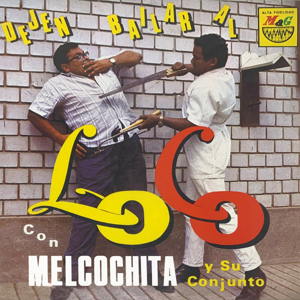 Melcochita Y Su Conjunto – Dejen Bailar Al Loco (LP)