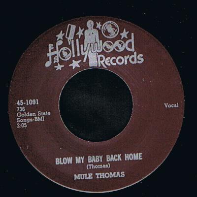 Mule Thomas - Blow My Baby Back Home (7")