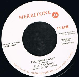 The Tartans - Real Gone Sweet / It's Not Right (7")