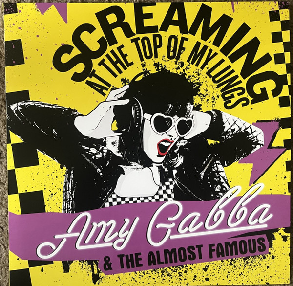 Amy Gabba And The Almost Famous – Screaming At The Top Of My Lungs (LP)  Amy Gabba And The Almost Famous – Screaming At The Top Of My Lungs (LP)
