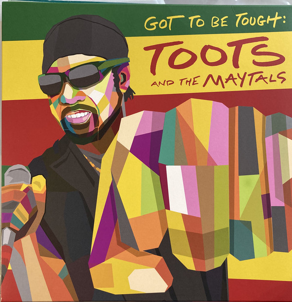 Toots & The Maytals - Got To Be Tough (CD)