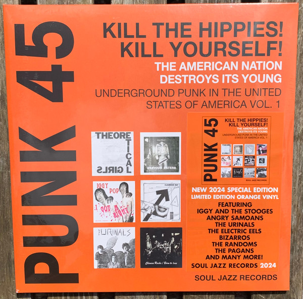 VA – Punk 45: Kill The Hippies! Kill Yourself! The American Nation Destroys Its Young (DOLP)