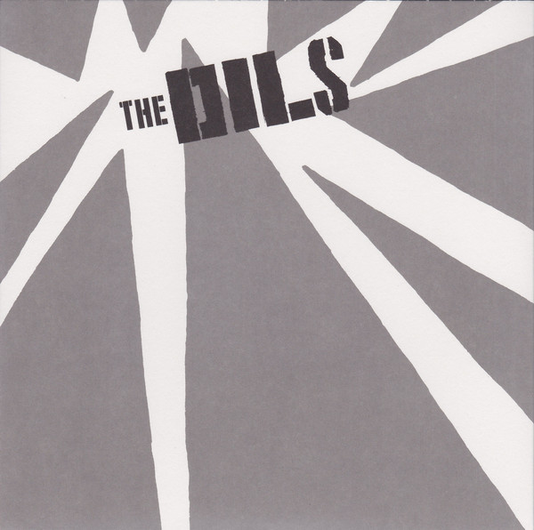 The Dills - I Hate The Rich / You're Not Blank (7")