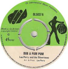 Lee 'Scratch' Perry & The Silvertones - Dub A Pum Pum / The Upsyndicates - Kill The Music (7")
