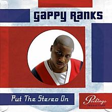 Gappy Ranks - Put the Stereo On (CD)