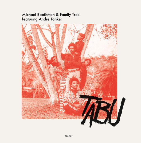 Michael Boothman & Family Tree feat. Andre Tanker - Tabu / So Dey Say (7")