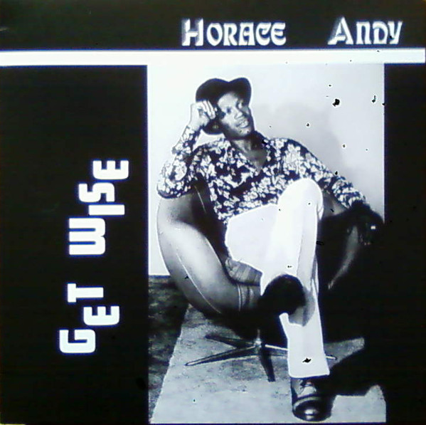 Horace Andy – Get Wise  (LP)