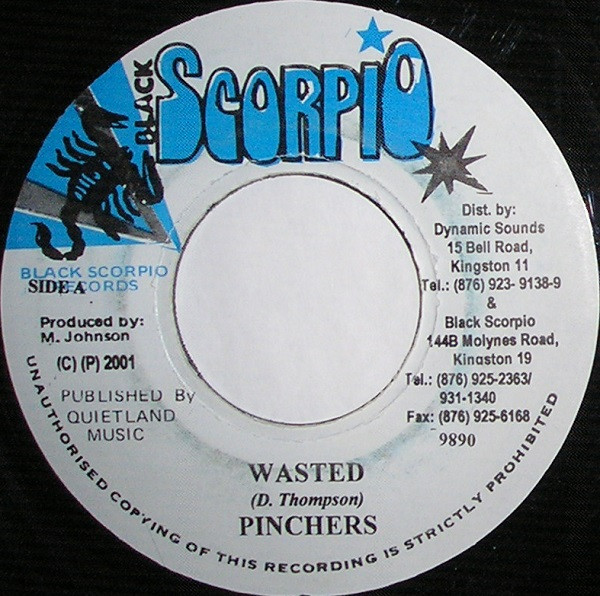 Pinchers – Wasted / Black Scorpio Rhythm - Only Love (7")                   