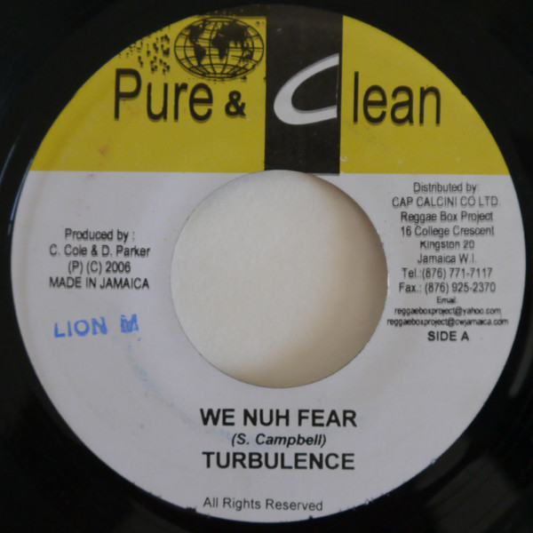 Turbulence  / Virgo Man – We Nuh Fear / Gal U Dis (7")   