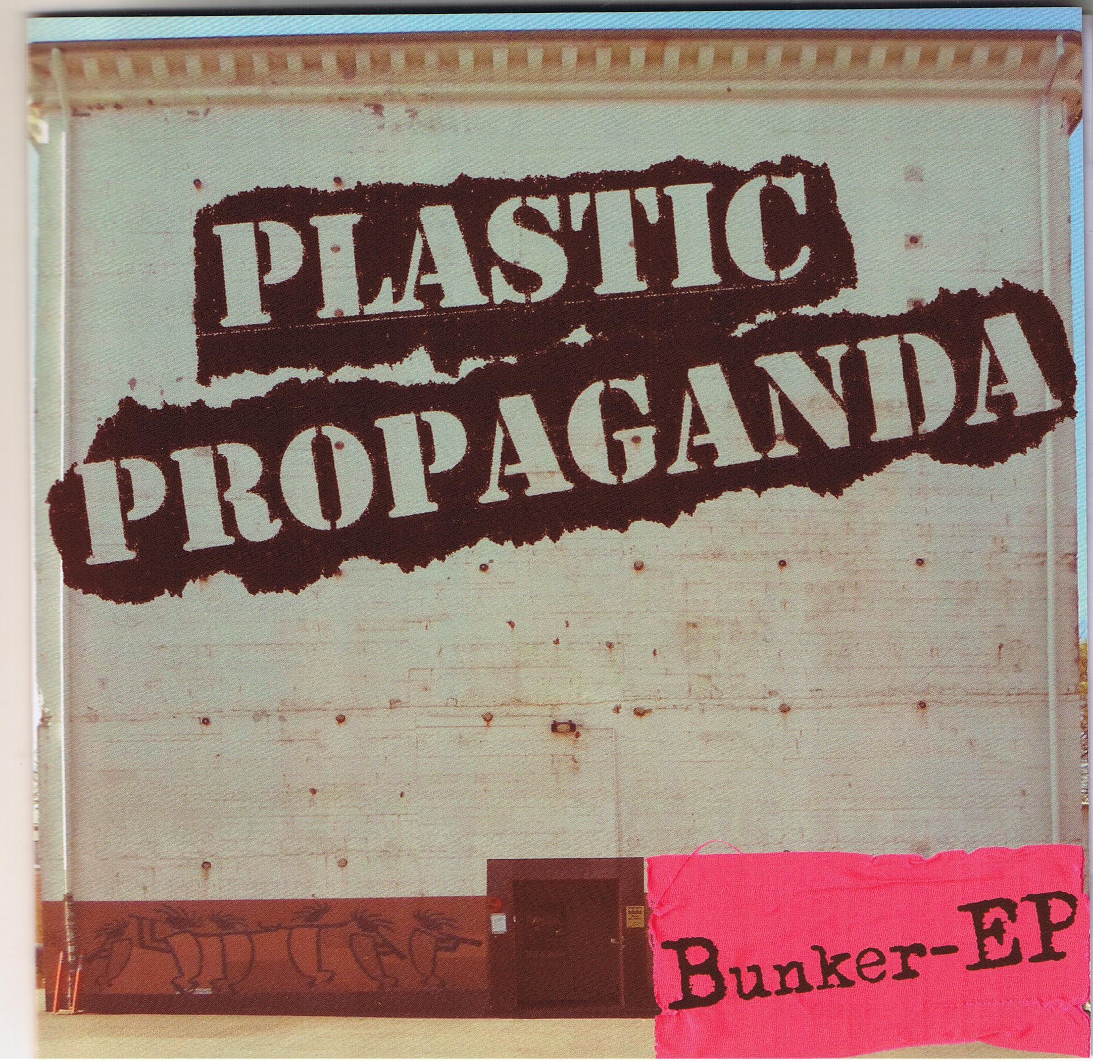 Plastic Propaganda - Bunker EP (7")
