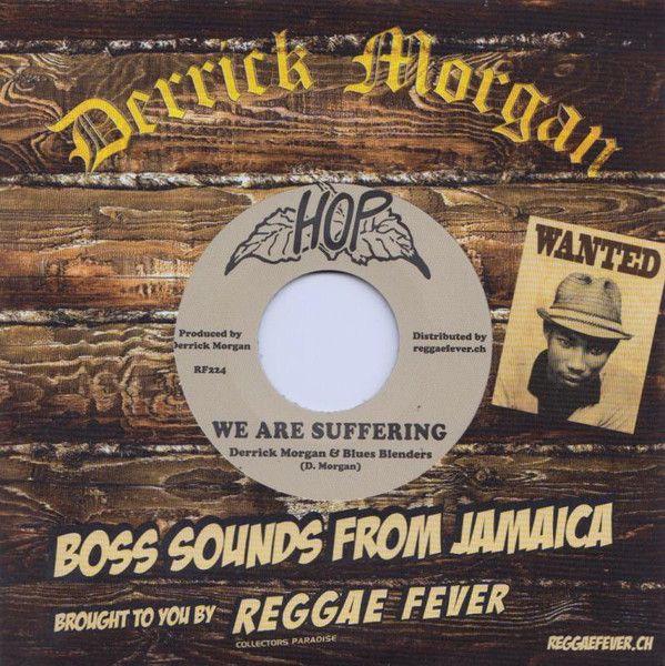 Derrick Morgan & The Blues Blenders - We Are Suffering / When You Dance (7")
