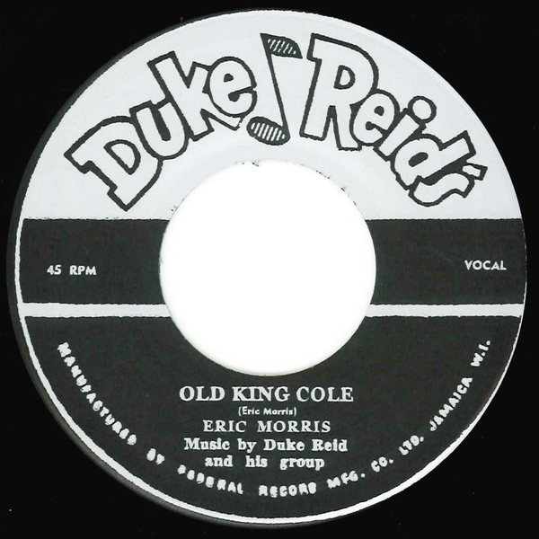 Eric Morris / Duke Reid And His Group – Old King Cole / Strolling In (7")            
