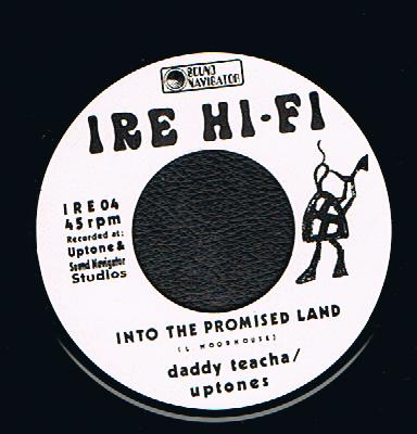 Daddy Teacha & Uptones - Into The Promised Land (7")