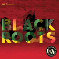 Black Roots -  On The Ground In Dub (CD)