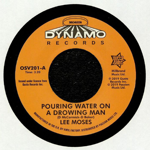 Lee Moses - Pouring Water On A Drowing Man / Never In My Life (7")
