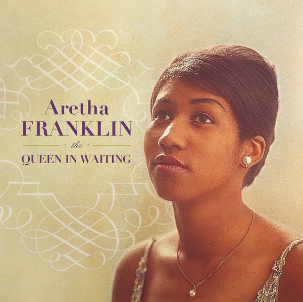 Aretha Franklin – The Queen In Waiting (The Columbia Years 1960-1965) (3XLP)       