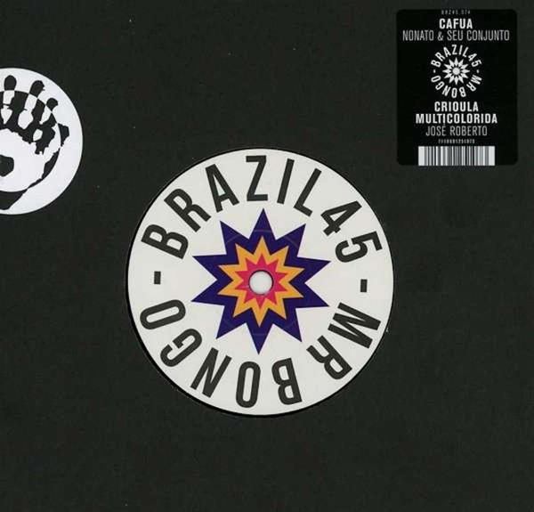 Nonato & Seu Conjunto / José Roberto – Cafua / Crioula Multicolorida (7")