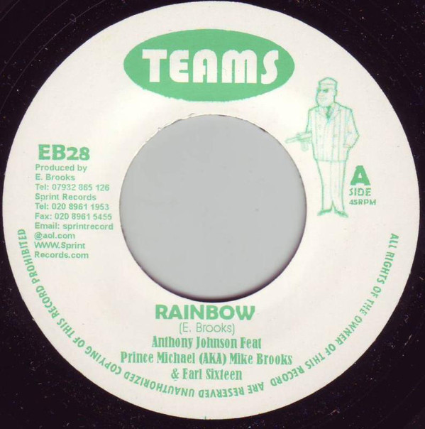 Anthony Johnson feat. Prince Michael aka Mike Brooks & Earl 16 - Rainbow / Version (7")