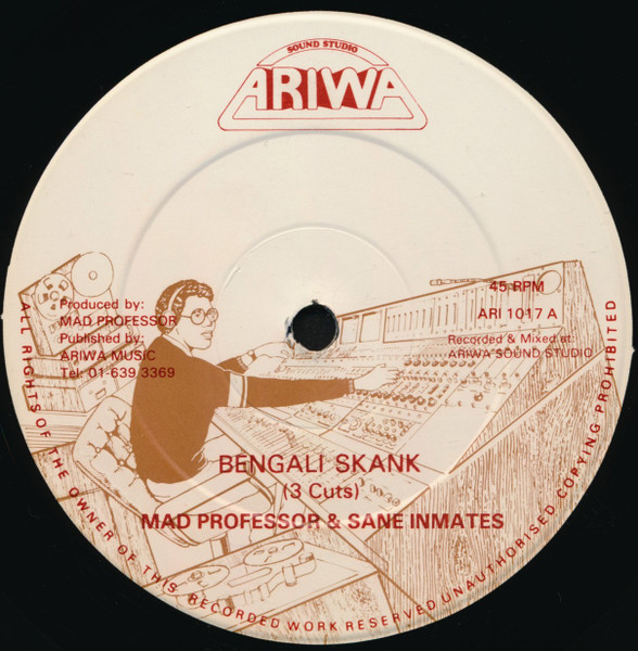 Mad Professor & Sane Inmates* / Sgt. Pepper – Bengali Skank / Time A Go Dread (12")