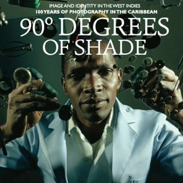 90 Degrees Of Shade / Over 100 Years of Photography in the Caribbean (Books & Magazines)