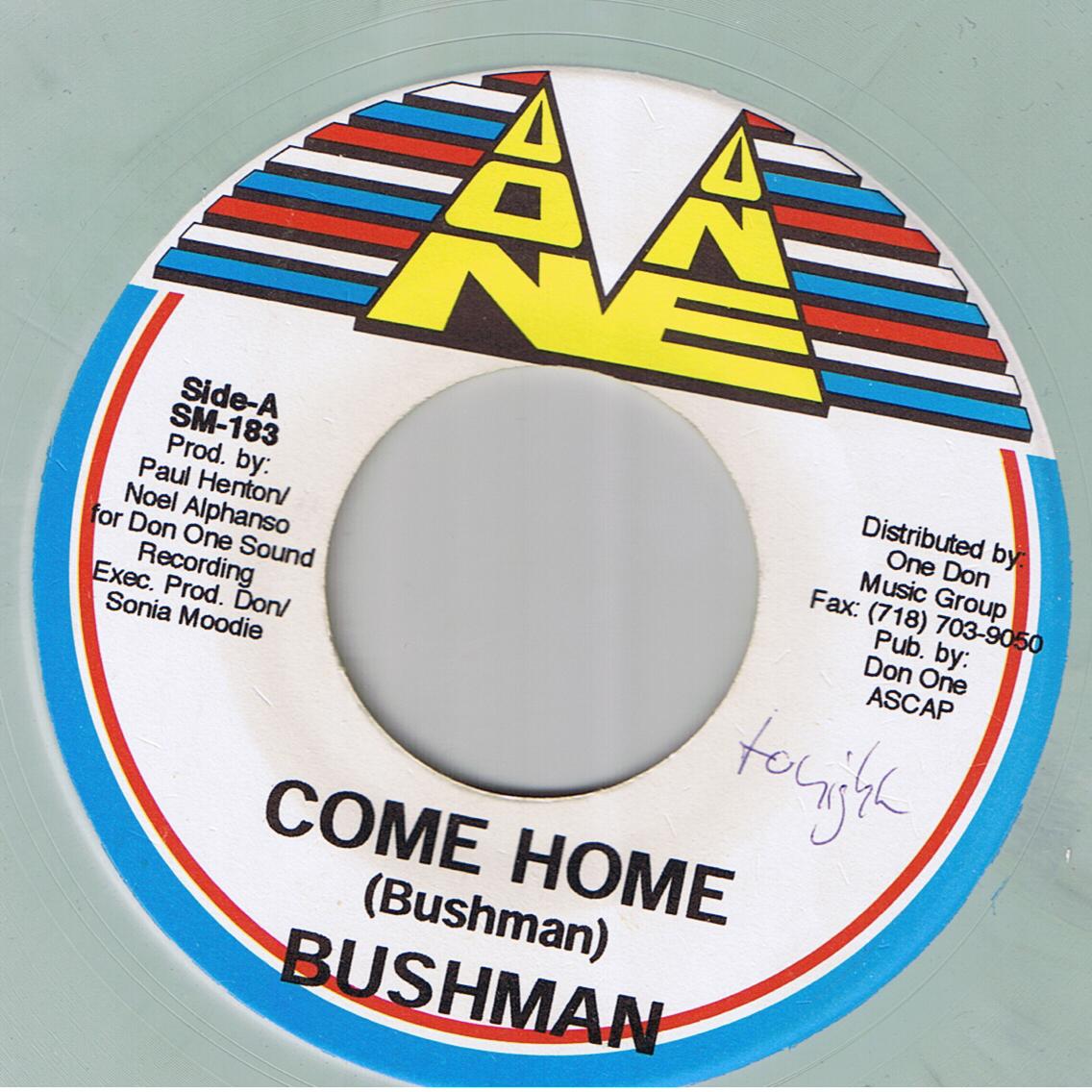 Bushman - Come Home / Version (7")