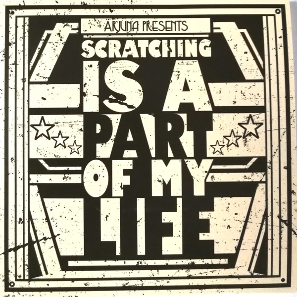 DJ Eule feat. DJ Robert Smith, DJ Cryp, DJ Stylewarz, DJ Boogieman, DJ Crum, DJ Rafik, Marc Hype, DJ S.R - Scratching Is A Part Of My Life (7")