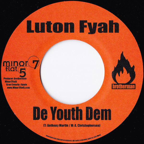Luton Fyah  – De Youth Dem (7")
